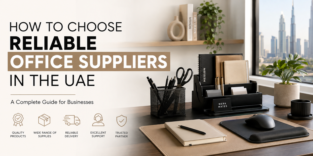 How to Choose Reliable Office Suppliers in the UAE: A Complete Guide for Businesses